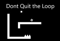 Dont Quit the Loop screenshot, image №3331468 - RAWG