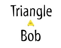Triangle Bob screenshot, image №3695572 - RAWG