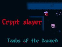 Crypt Slayer | Tombs of the damned screenshot, image №2645869 - RAWG