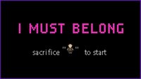 I MUST BELONG screenshot, image №1764442 - RAWG
