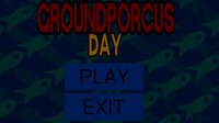 Ground Porrcus Day screenshot, image №3559817 - RAWG