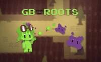 GB Save The Roots screenshot, image №3786508 - RAWG