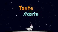 Taste of Haste screenshot, image №2440146 - RAWG