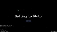 Getting to Pluto screenshot, image №2765857 - RAWG