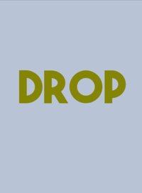 Drop (philcheese) screenshot, image №1306243 - RAWG