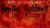Little Red Riding Hood's Perpetual Punishment in Hell's Pizzeria screenshot, image №3324341 - RAWG