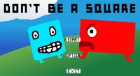 Don't Be A Square screenshot, image №2279817 - RAWG