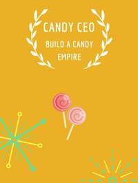 Candy CEO - Business Simulator screenshot, image №2898768 - RAWG