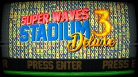 Super Waves Stadium 3 Deluxe Edition screenshot, image №1285781 - RAWG