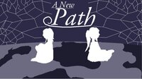 A New Path (Demo) screenshot, image №3784714 - RAWG
