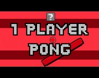 1 Player Pong screenshot, image №3840764 - RAWG