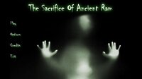 Sacrifice Of Ancient Ram screenshot, image №3608803 - RAWG