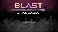 Blast Of Arcadia screenshot, image №3630440 - RAWG