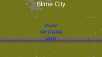 Slime City screenshot, image №3728523 - RAWG