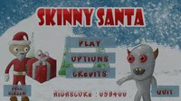 Skinny Santa screenshot, image №2634830 - RAWG