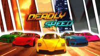 Deadly Speed screenshot, image №3768721 - RAWG