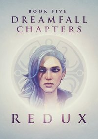 Dreamfall Chapters Book Five: Redux screenshot, image №2246141 - RAWG