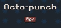 Octo-Punch screenshot, image №3746880 - RAWG