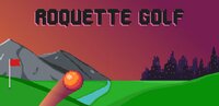 Roquette Golf - Arcade Golf Speedrun screenshot, image №2835793 - RAWG