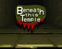Beneath This Temple screenshot, image №3395600 - RAWG