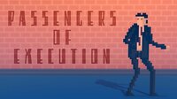 Passengers of execution (itch) screenshot, image №2576436 - RAWG