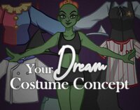 Your Dream Costume Concept screenshot, image №2588904 - RAWG