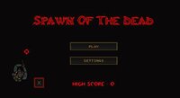 Spawn of the Dead 1.0 (WEB) screenshot, image №3806813 - RAWG