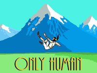 Only Human screenshot, image №1265509 - RAWG