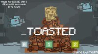 _Toasted screenshot, image №2744397 - RAWG