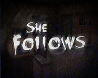 She Follows screenshot, image №3686545 - RAWG