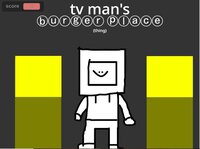 tv man's burger place screenshot, image №2866183 - RAWG