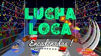 Lucha Loca Encadenadas screenshot, image №3222302 - RAWG