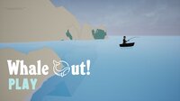 Whale Out screenshot, image №2673738 - RAWG