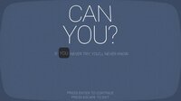 CAN YOU? (devbymarc) screenshot, image №3389262 - RAWG