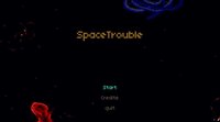 SpaceTrouble screenshot, image №1860874 - RAWG