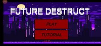 Future Destruct screenshot, image №2872663 - RAWG