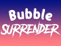 Bubble Surrender screenshot, image №2839812 - RAWG