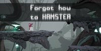 Forgot how to hamster screenshot, image №1070673 - RAWG