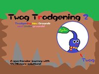 Twog Trodgening 2 DEMO screenshot, image №3300110 - RAWG