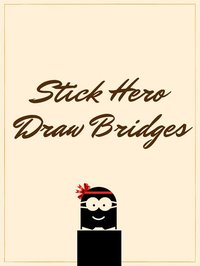 Stick Hero Draw Bridges screenshot, image №952367 - RAWG