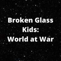 Broken Glass Kids: World at War screenshot, image №3177670 - RAWG