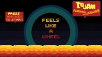 FEELS LIKE A WHEEL screenshot, image №1116487 - RAWG