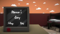 Mirror's Story screenshot, image №2383127 - RAWG