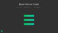 Beat Morse Code screenshot, image №2117715 - RAWG