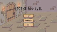 Root Of All Evil (David Ruiz, Gianluca Sgariglia, Gabi Berbetoros) screenshot, image №3774368 - RAWG