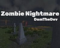Zombie Nightmare (itch) (DomTheDev) screenshot, image №3776074 - RAWG
