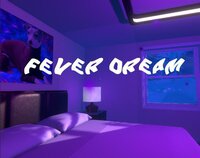 Fever Dream (blamay) screenshot, image №3261583 - RAWG