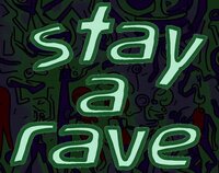 stay a rave screenshot, image №3648784 - RAWG