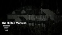 The Hilltop Mansion screenshot, image №2514320 - RAWG