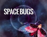 Space Bugs (Baidan Vladislav Robert) screenshot, image №3802892 - RAWG